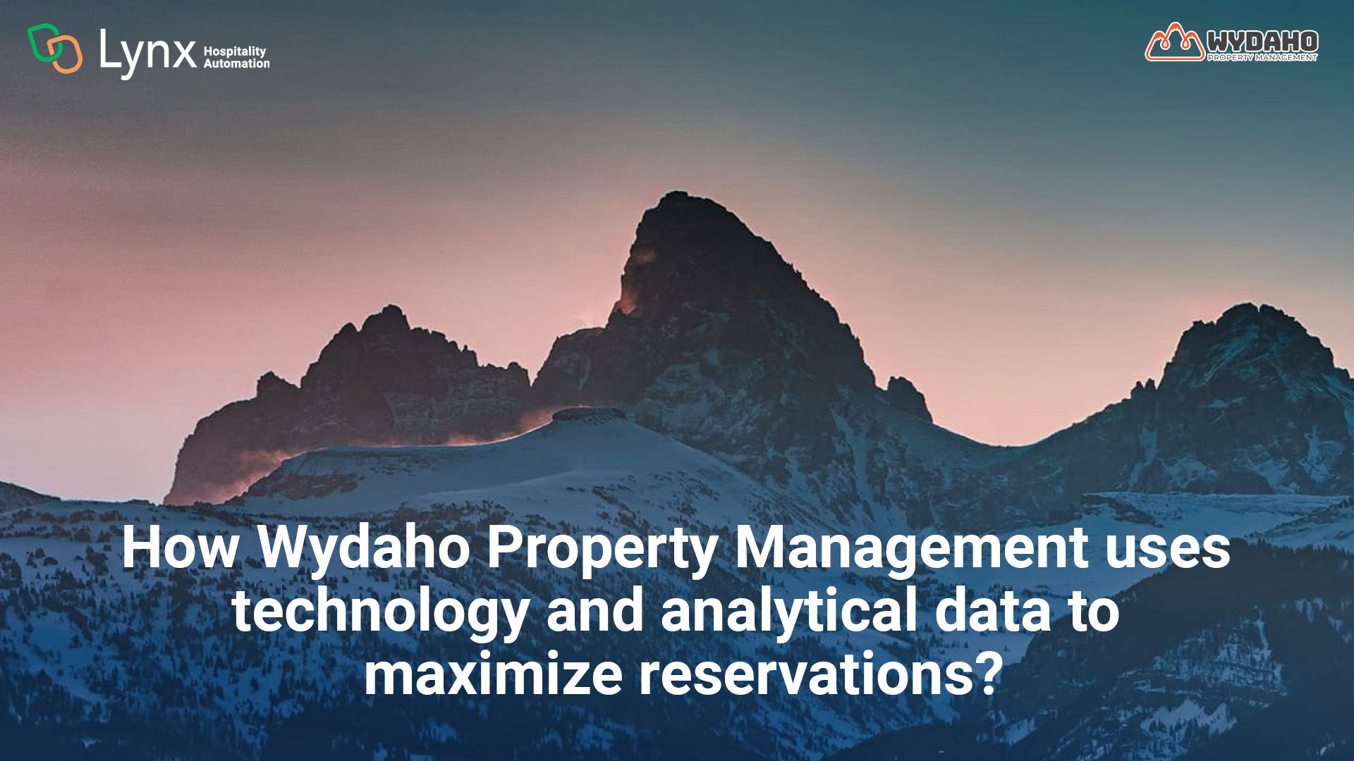 How-Wydaho-property-management-uses-technology-and-analytical-data-to-maximize-reservations