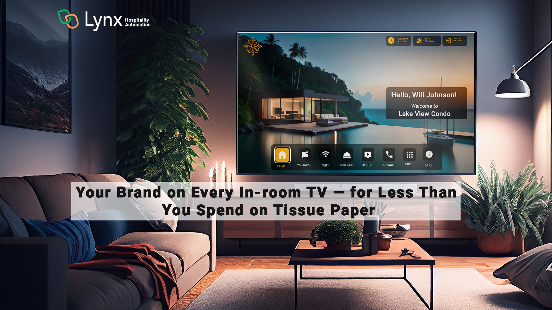 Your Brand on Every In-room TV — for Less Than You Spend on Tissue Paper