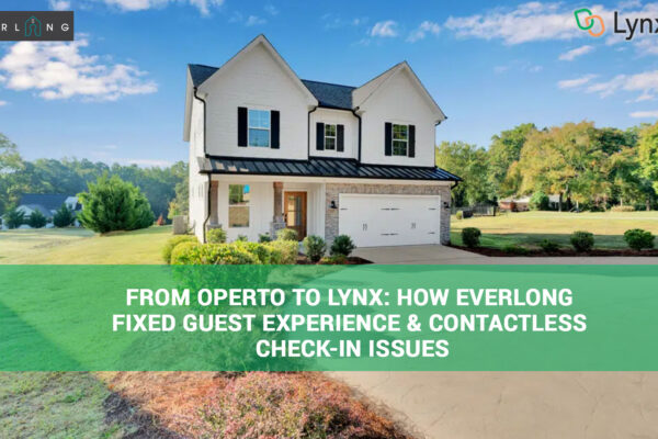 From Operto to Lynx: How Everlong Fixed Guest Experience & Contactless Check-in Issues